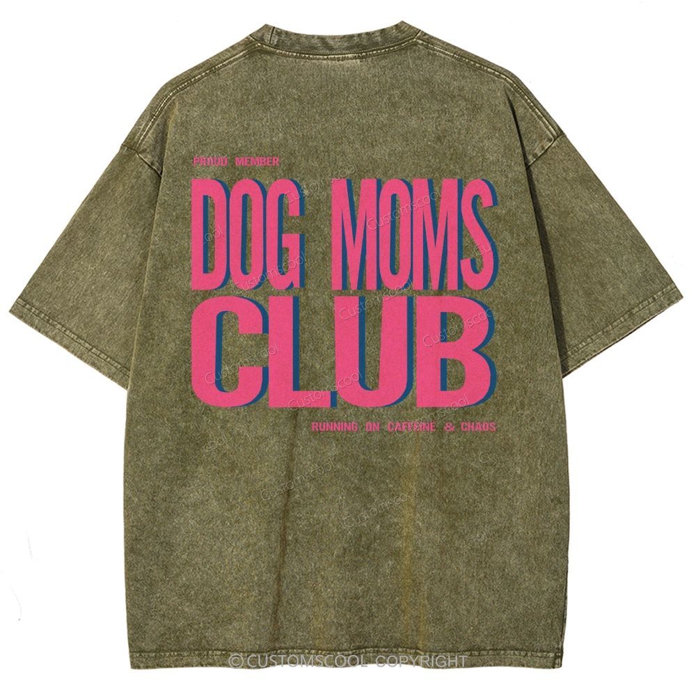 Dog Moms Club Unisex Fit Washed T-Shirt