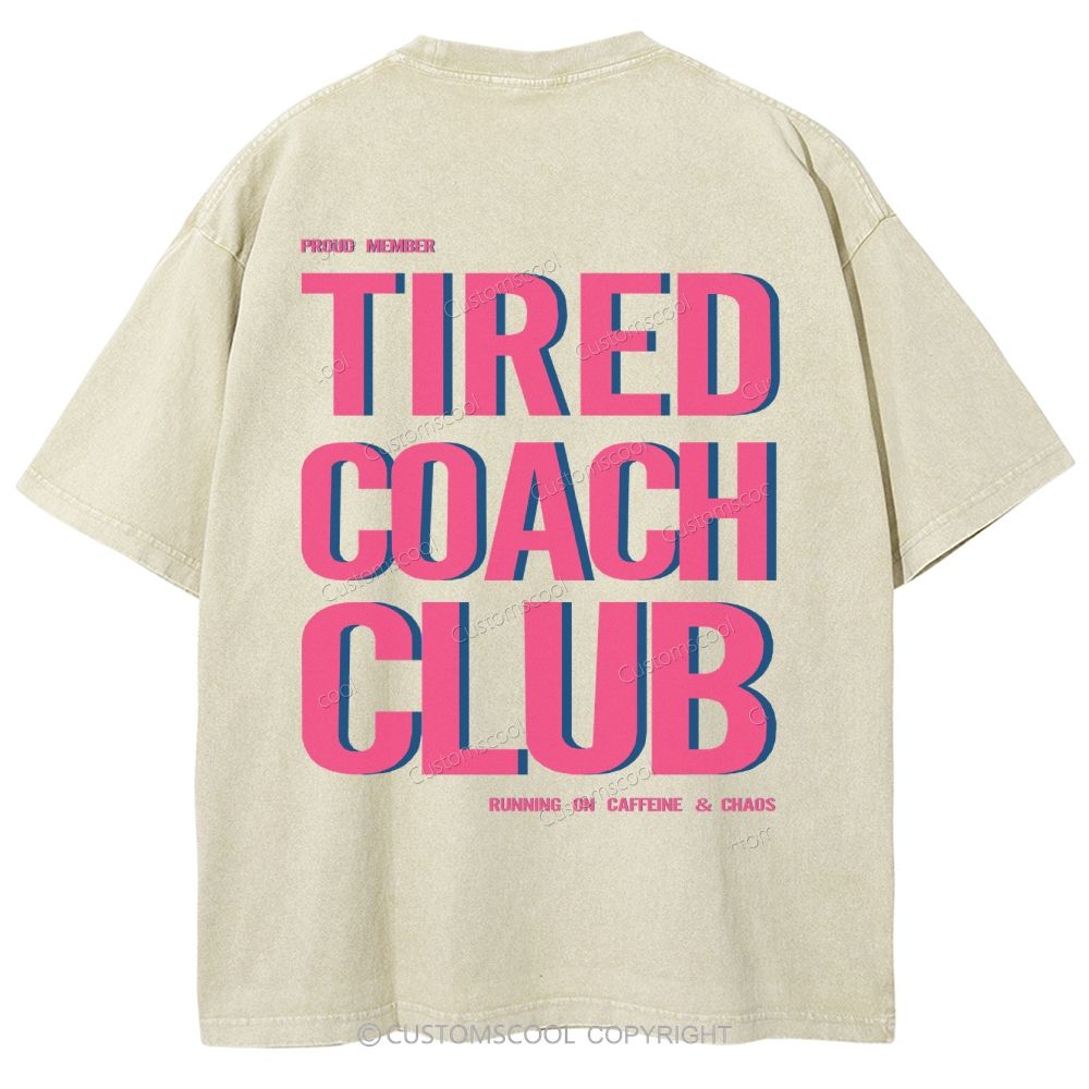 Tired Coach Club Unisex Fit Washed T-Shirt