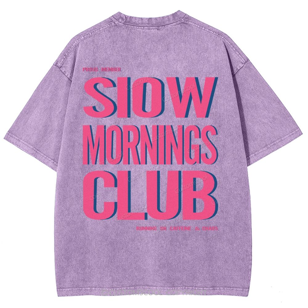 Slow Morning Club Unisex Fit Washed T-Shirt