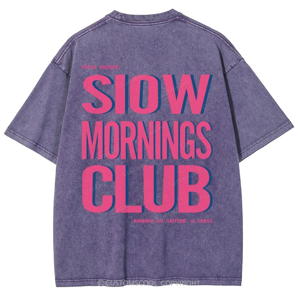 Slow Morning Club Unisex Fit Washed T-Shirt
