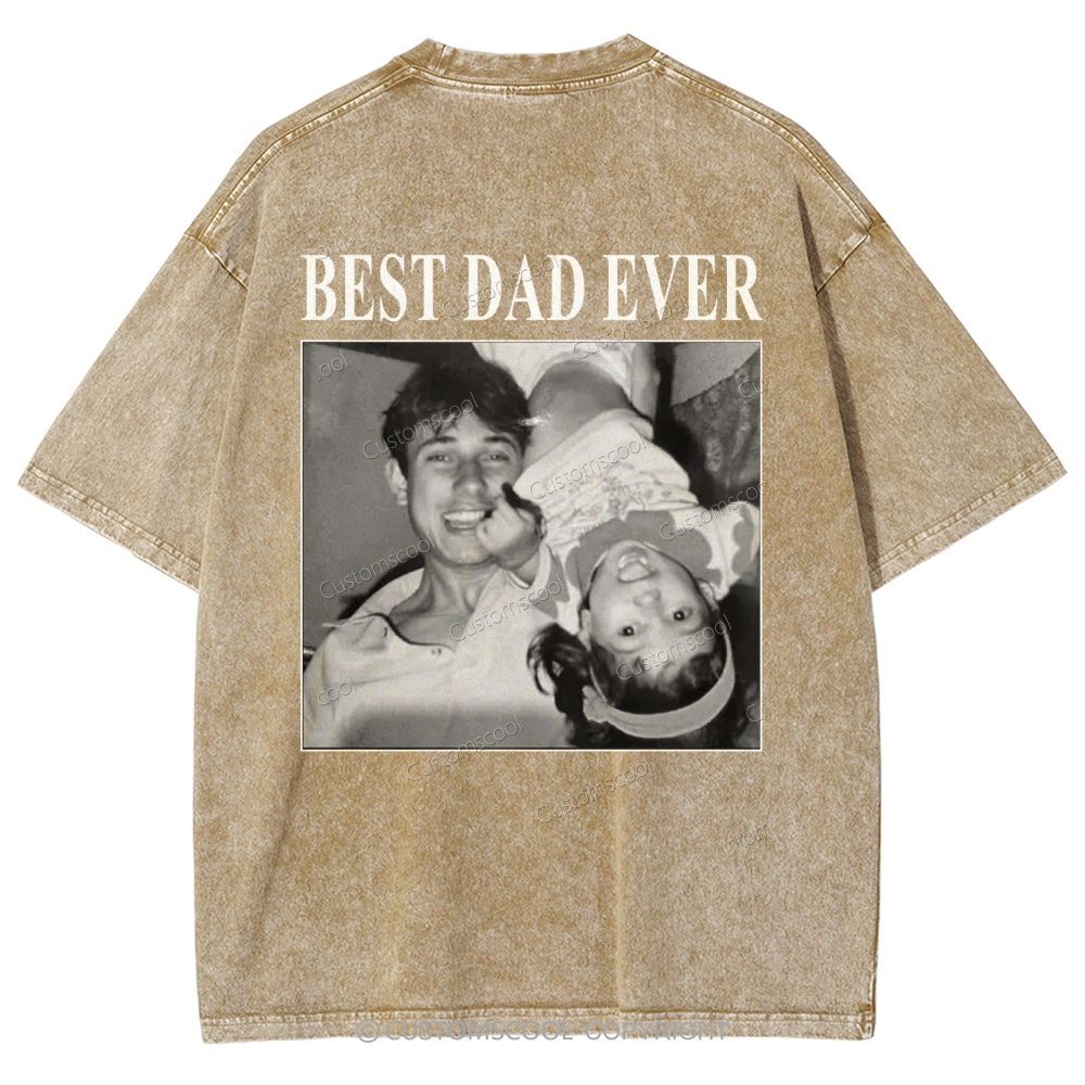 Best Dad Ever Addcustom Photo Unisex Fit Washed T-Shirt cUSTOMSCOOL