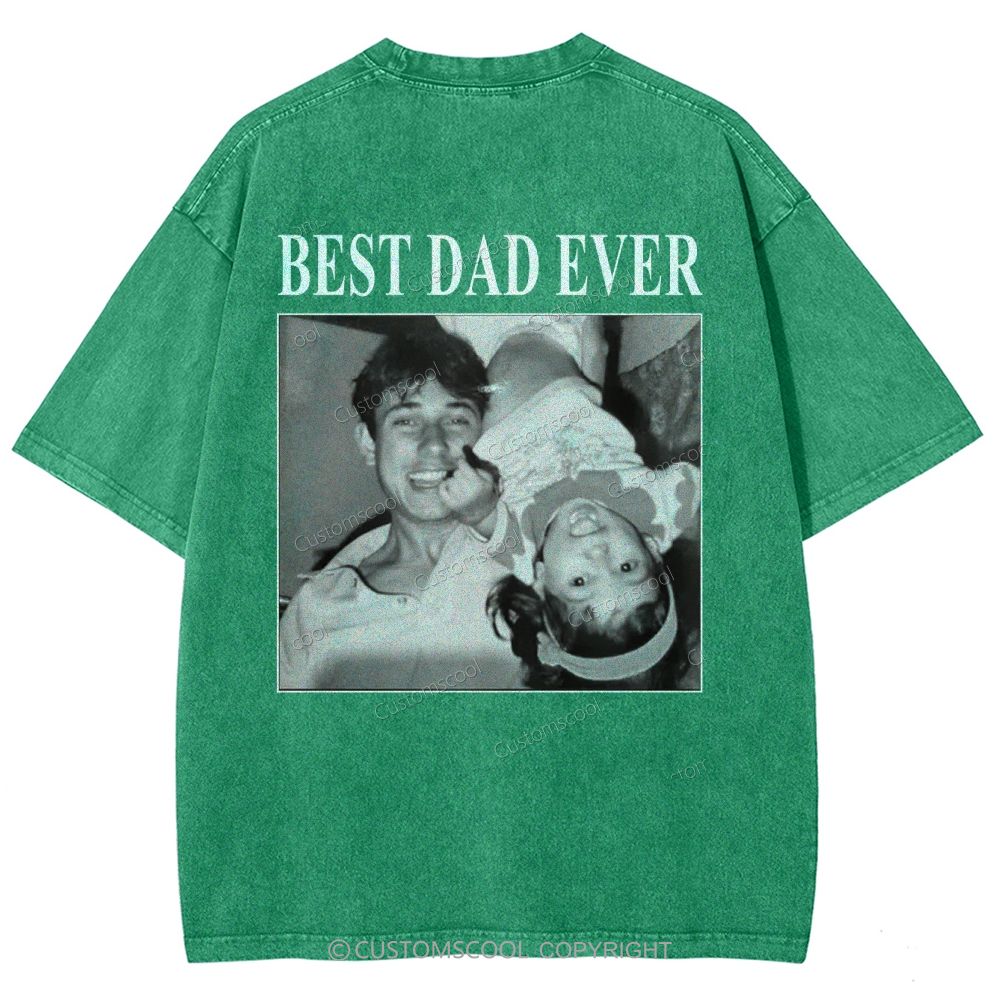 Best Dad Ever Addcustom Photo Unisex Fit Washed T-Shirt cUSTOMSCOOL