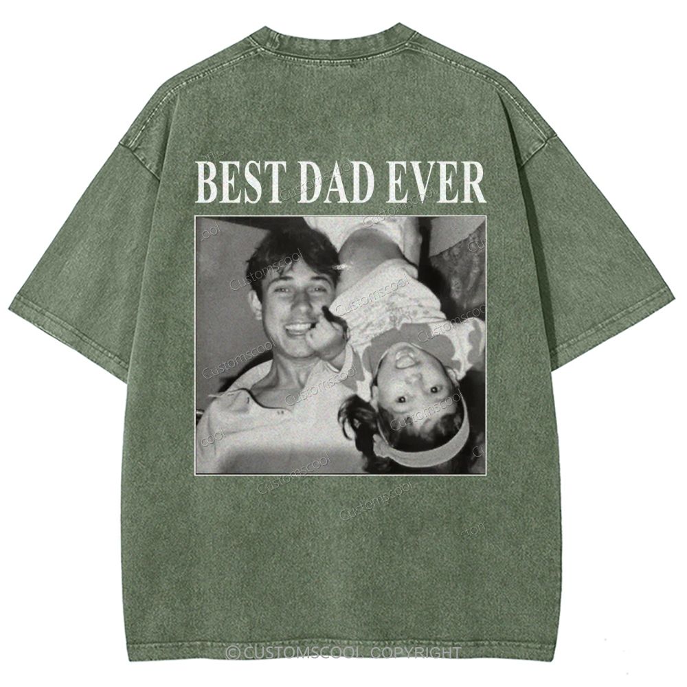 Best Dad Ever Addcustom Photo Unisex Fit Washed T-Shirt cUSTOMSCOOL