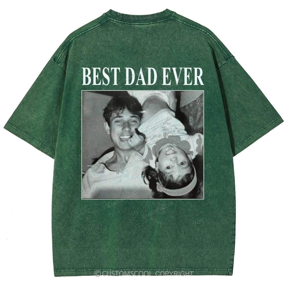Best Dad Ever Addcustom Photo Unisex Fit Washed T-Shirt cUSTOMSCOOL