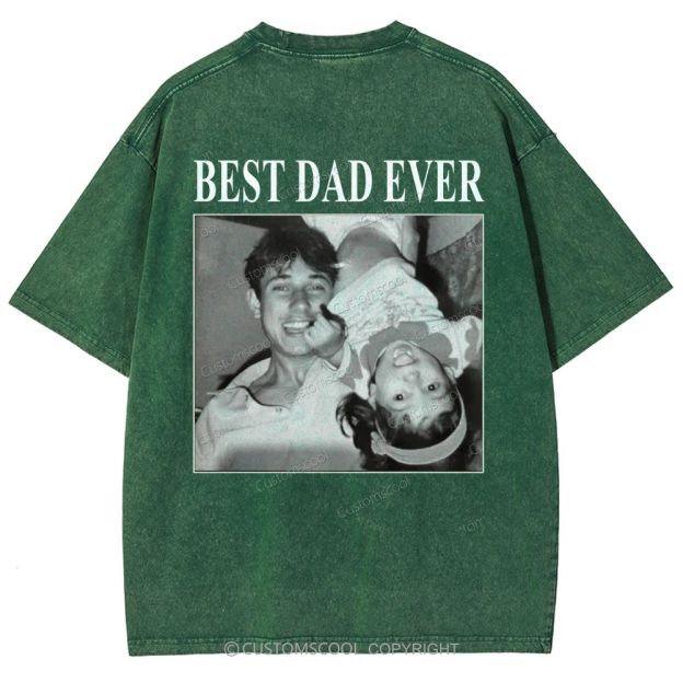 Best Dad Ever Addcustom Photo Unisex Fit Washed T-Shirt cUSTOMSCOOL