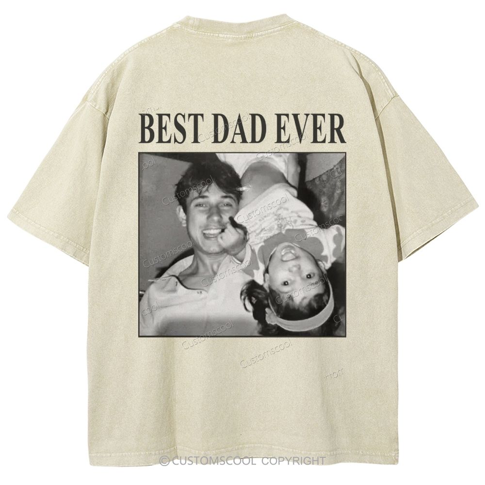 Best Dad Ever Addcustom Photo Unisex Fit Washed T-Shirt cUSTOMSCOOL
