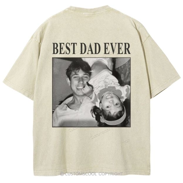 Best Dad Ever Addcustom Photo Unisex Fit Washed T-Shirt cUSTOMSCOOL
