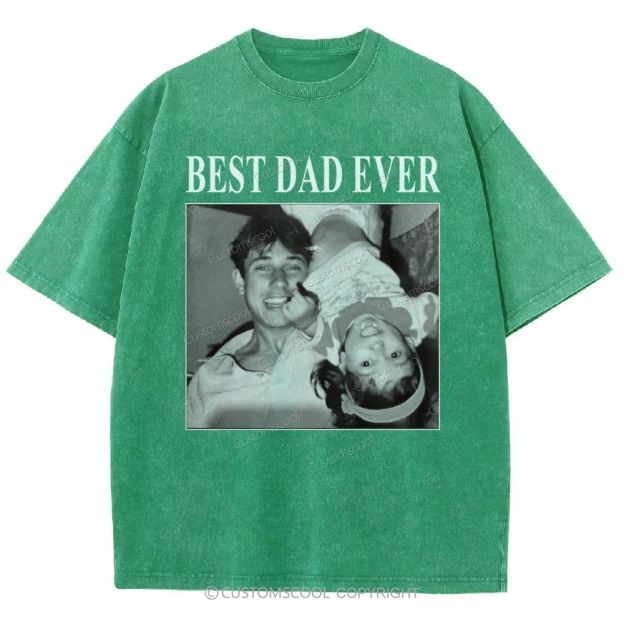 Best Dad Ever Addcustom Photo Unisex Fit Washed T-Shirt