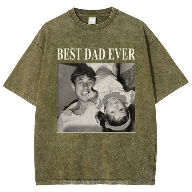 Best Dad Ever Addcustom Photo Unisex Fit Washed T-Shirt
