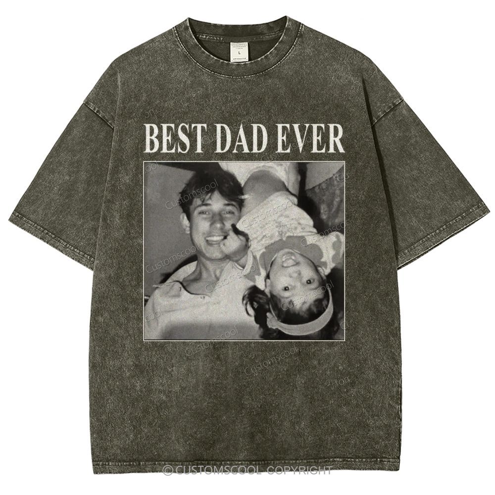 Best Dad Ever Addcustom Photo Unisex Fit Washed T-Shirt