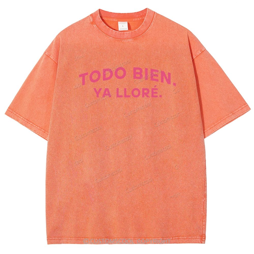 Todo Bien Ya Llore Latina Power Unisex Fit Washed T-Shirt