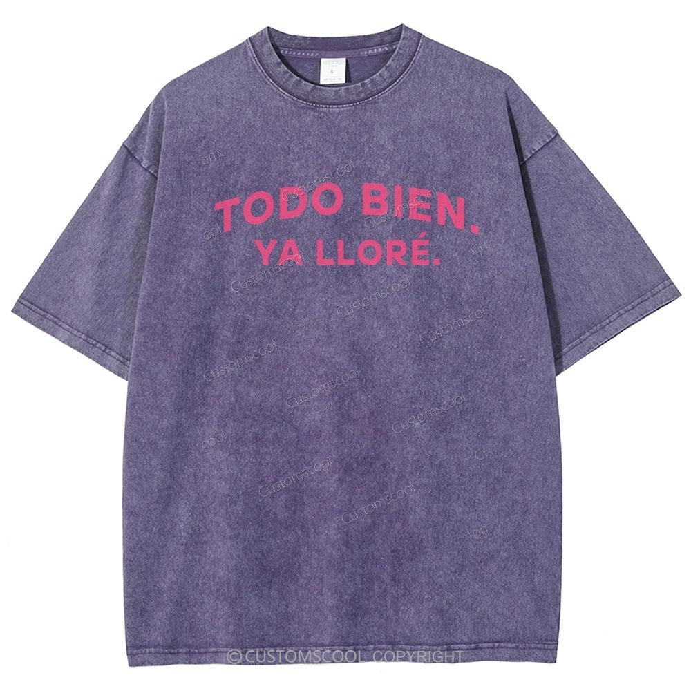 Todo Bien Ya Llore Latina Power Unisex Fit Washed T-Shirt