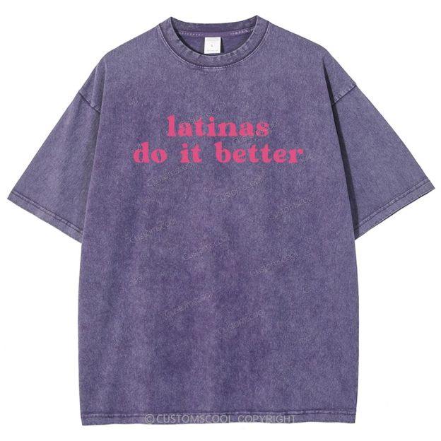 Latinas Do it Better Unisex Fit Washed T-Shirt