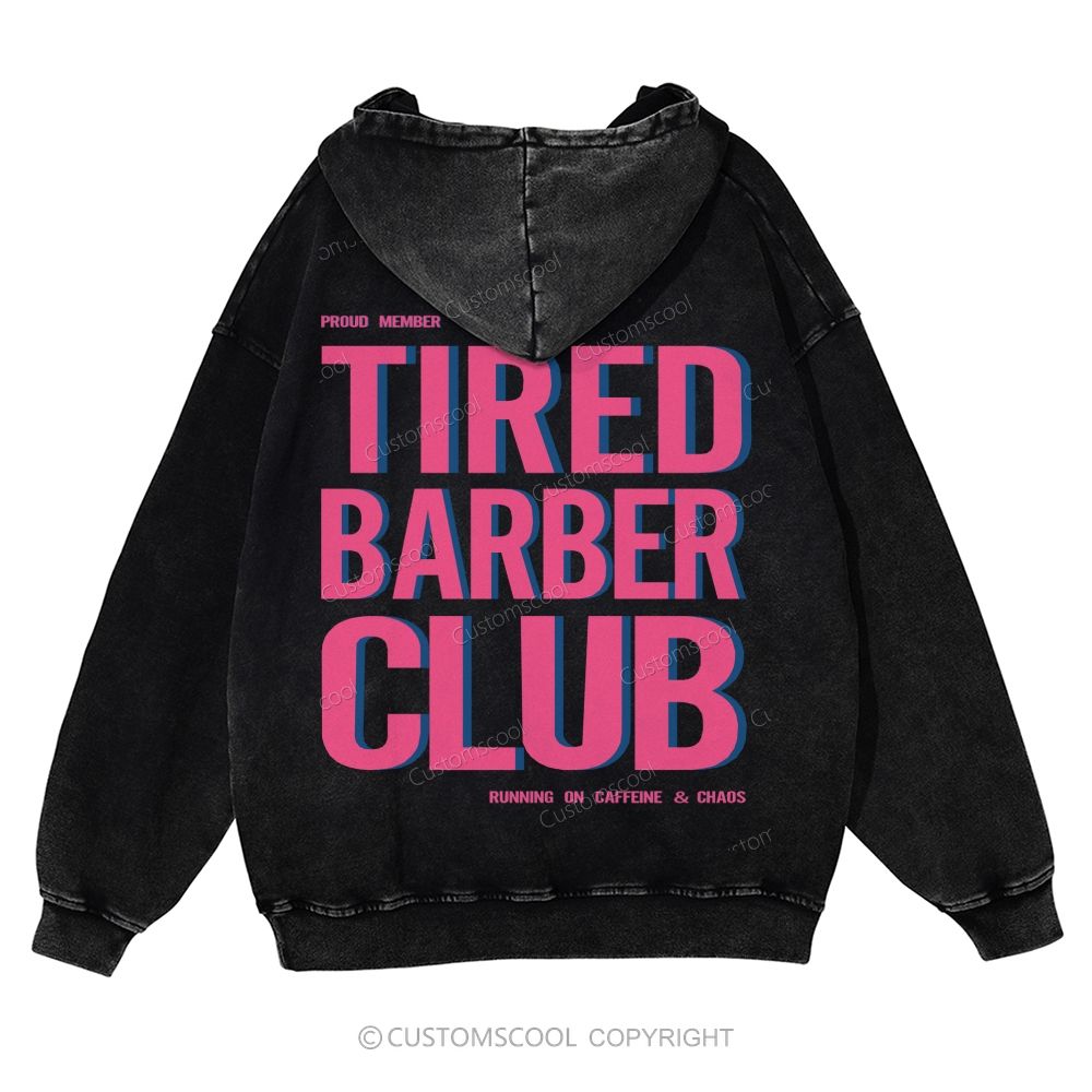 Tired Barber Club Casual Washed Hoodie