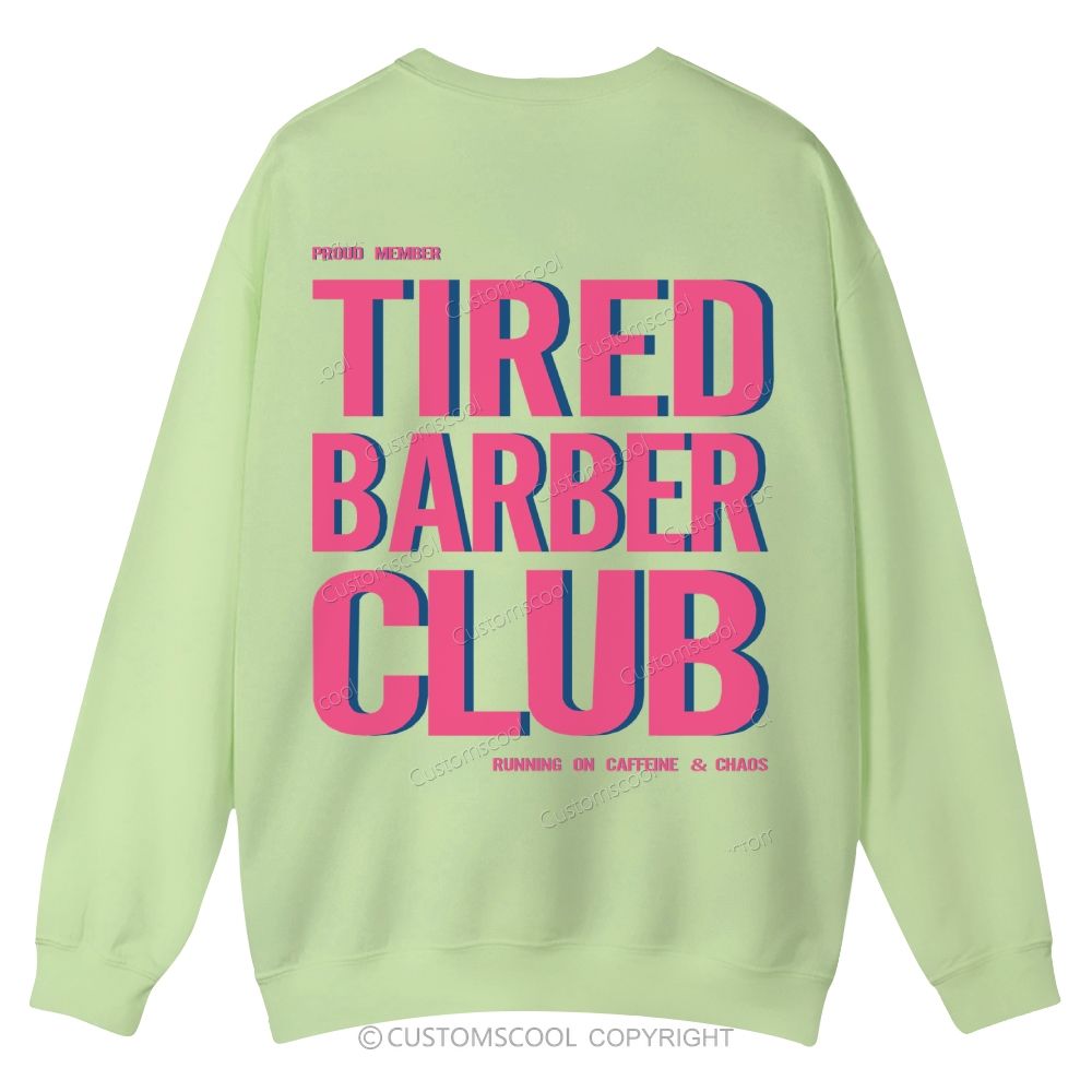 Tired Barber Club Casual Crewneck Sweatshirt