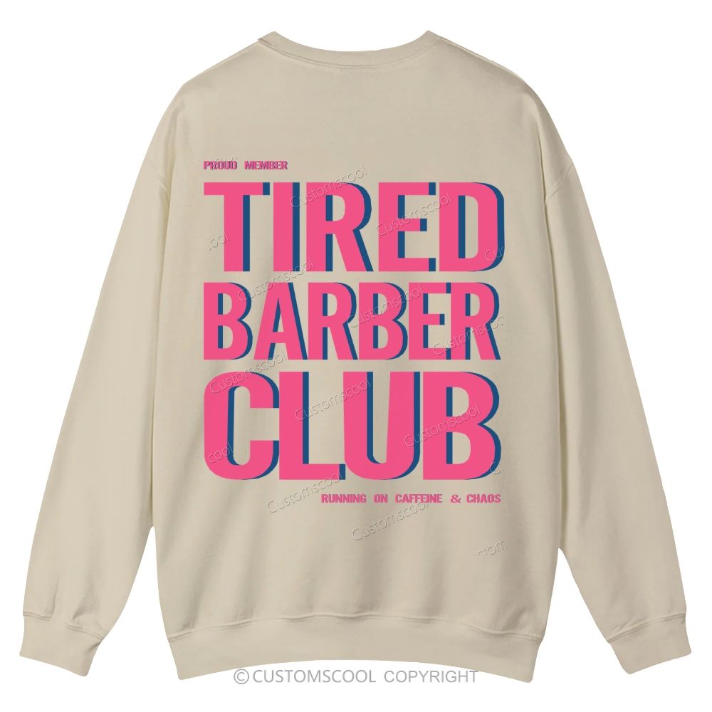 Tired Barber Club Casual Crewneck Sweatshirt