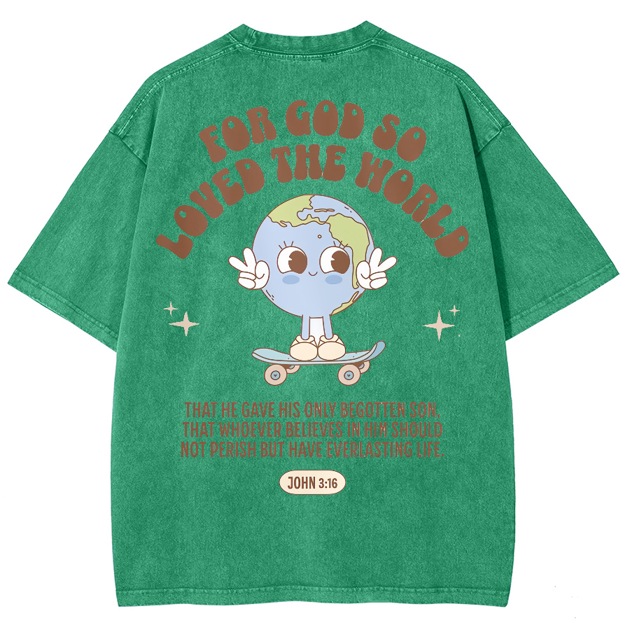 For God So Loved The World Unisex Fit Washed Oversized T-Shirt