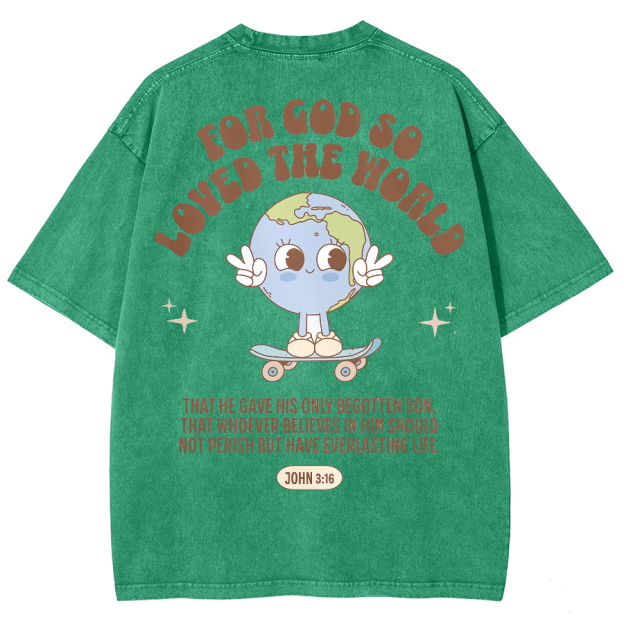 For God So Loved The World Unisex Fit Washed Oversized T-Shirt