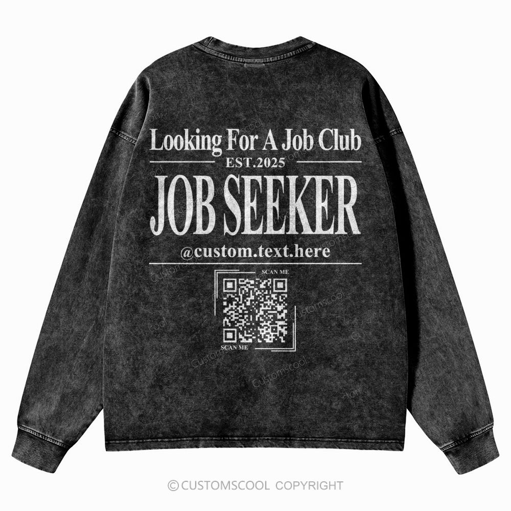 Job Seeker Addcustom QR Code Name  Unisex Casual Washed Long-Sleeved T-Shirt Customscool