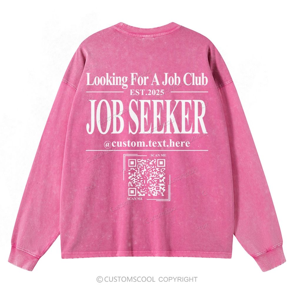 Job Seeker Addcustom QR Code Name  Unisex Casual Washed Long-Sleeved T-Shirt Customscool