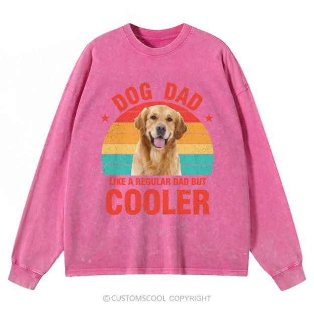 Addcustom Pet Photo.Dog Dad Like A Regular Dad But Cooler Unisex Casual Washed Long-Sleeved T-Shirt