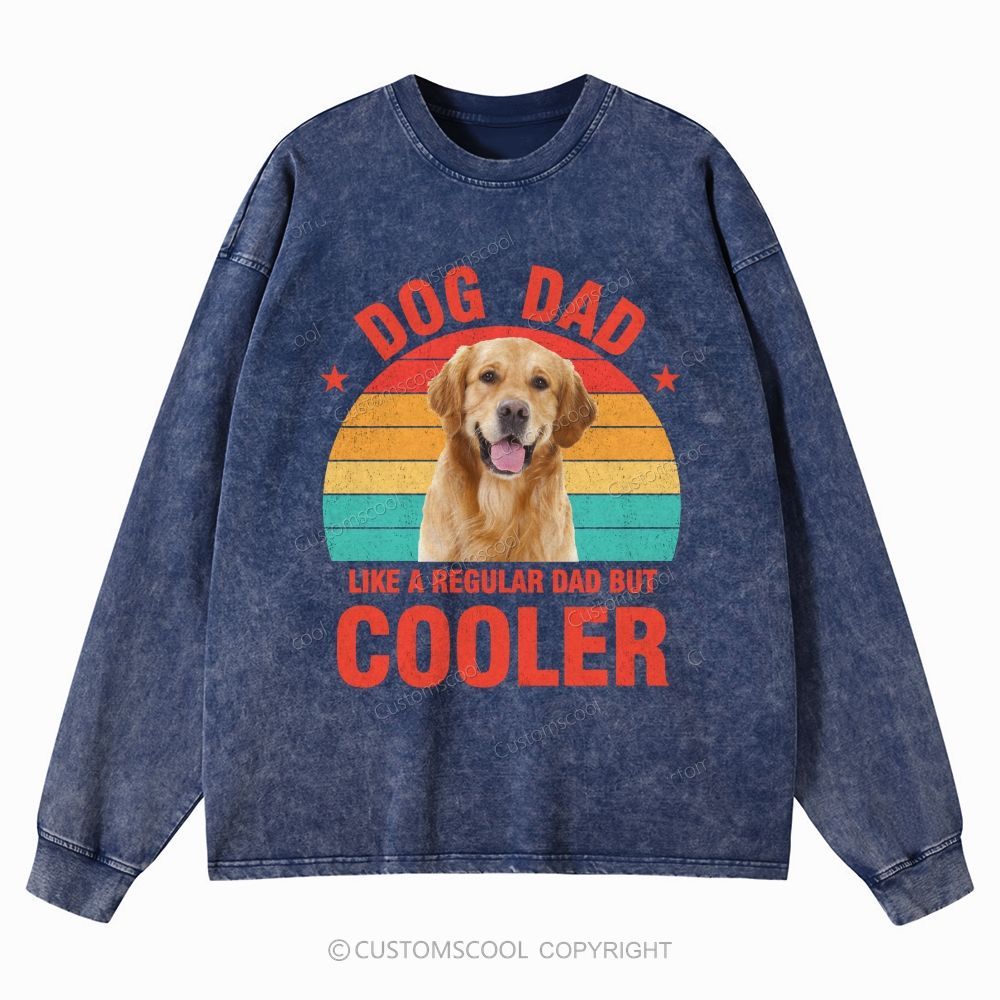 Addcustom Pet Photo.Dog Dad Like A Regular Dad But Cooler Unisex Casual Washed Long-Sleeved T-Shirt