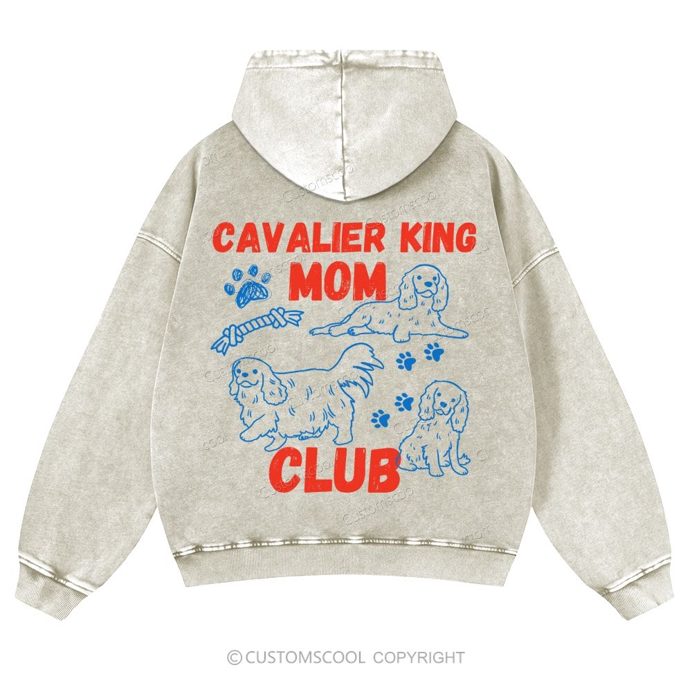 Cavalier King Mom Club Casual Washed Hoodie