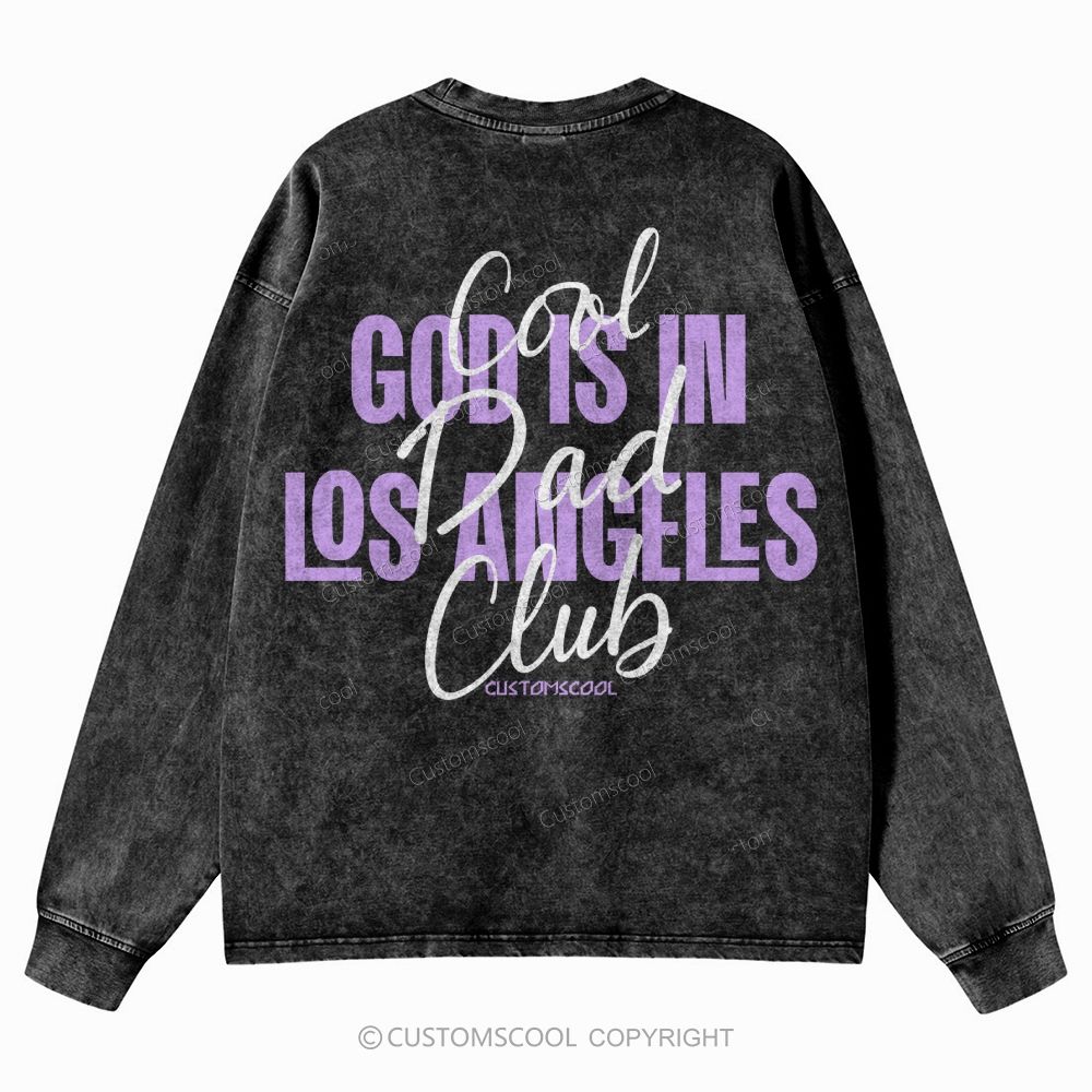 God Is In Los Angeles Cool Dad Club Unisex Casual Washed Long-Sleeved T-Shirt