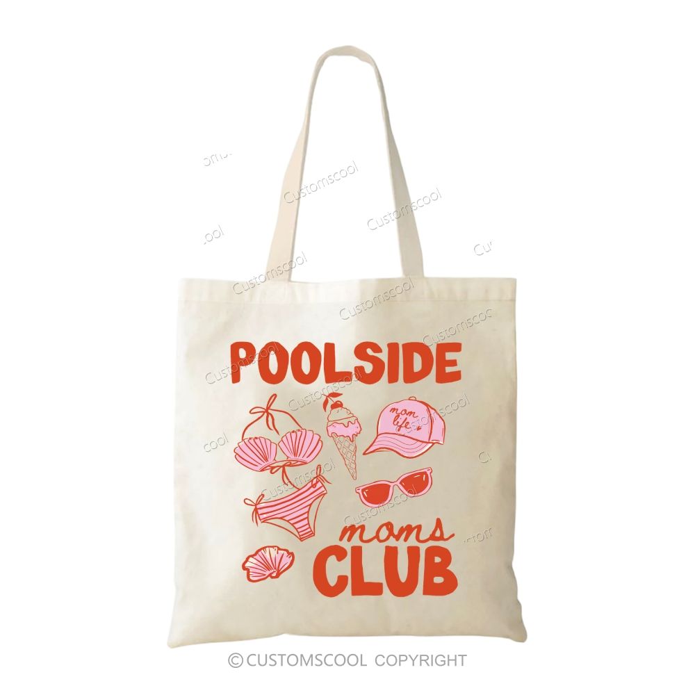 Poolside Moms Club Tote Bag Customscool
