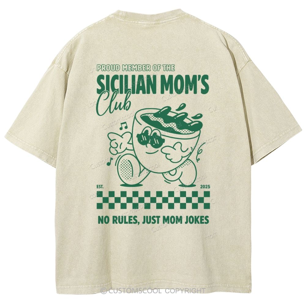 Addcustom Sicilian Moms Club Date Unisex Fit Washed T-Shirt
