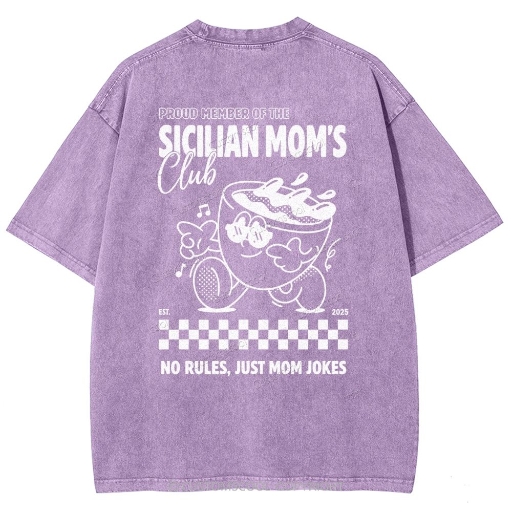 Addcustom Sicilian Moms Club Date Unisex Fit Washed T-Shirt