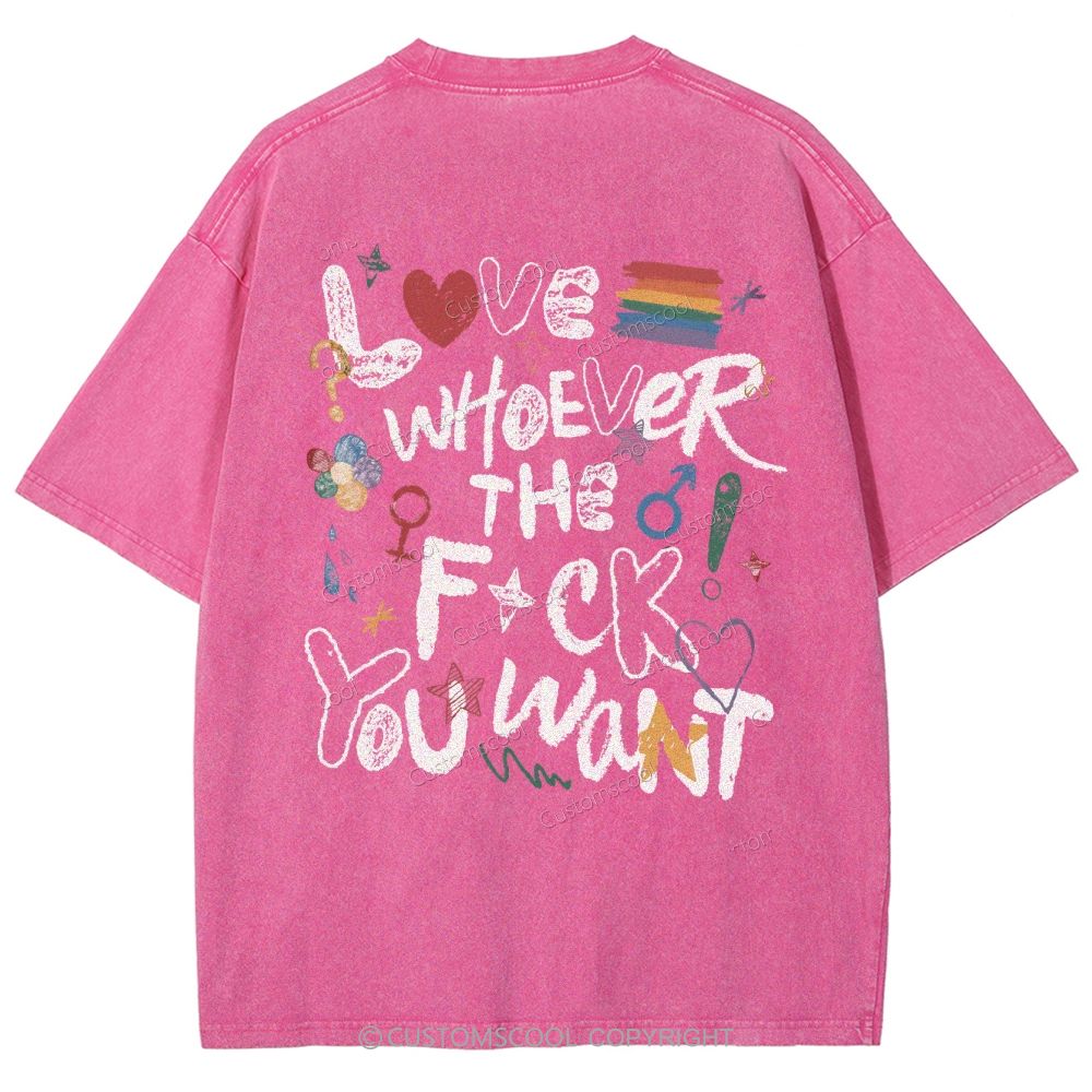 LGBTQ Love Whoever You Want Unisex Fit Washed T-Shirt