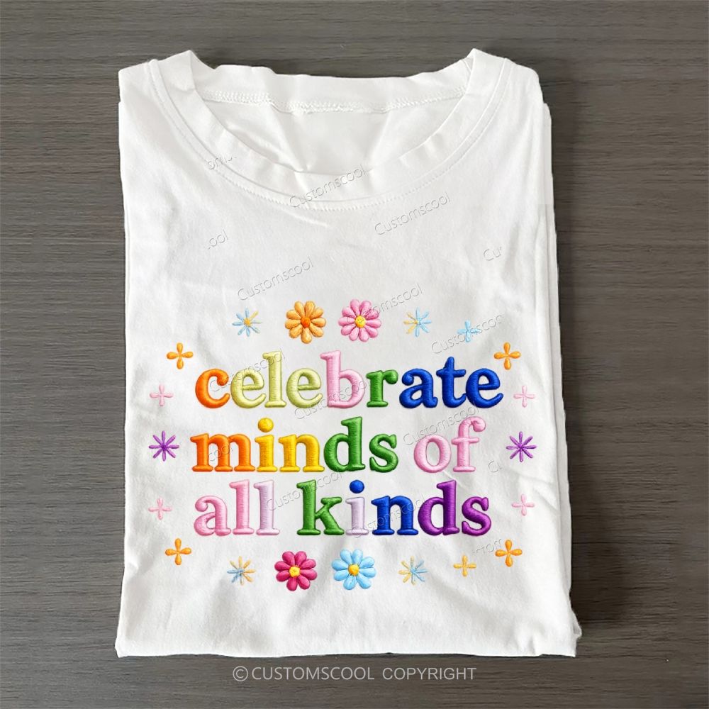 Embroidered Celebrate Minds Of All Kinds Casual Cotton T-Shirt