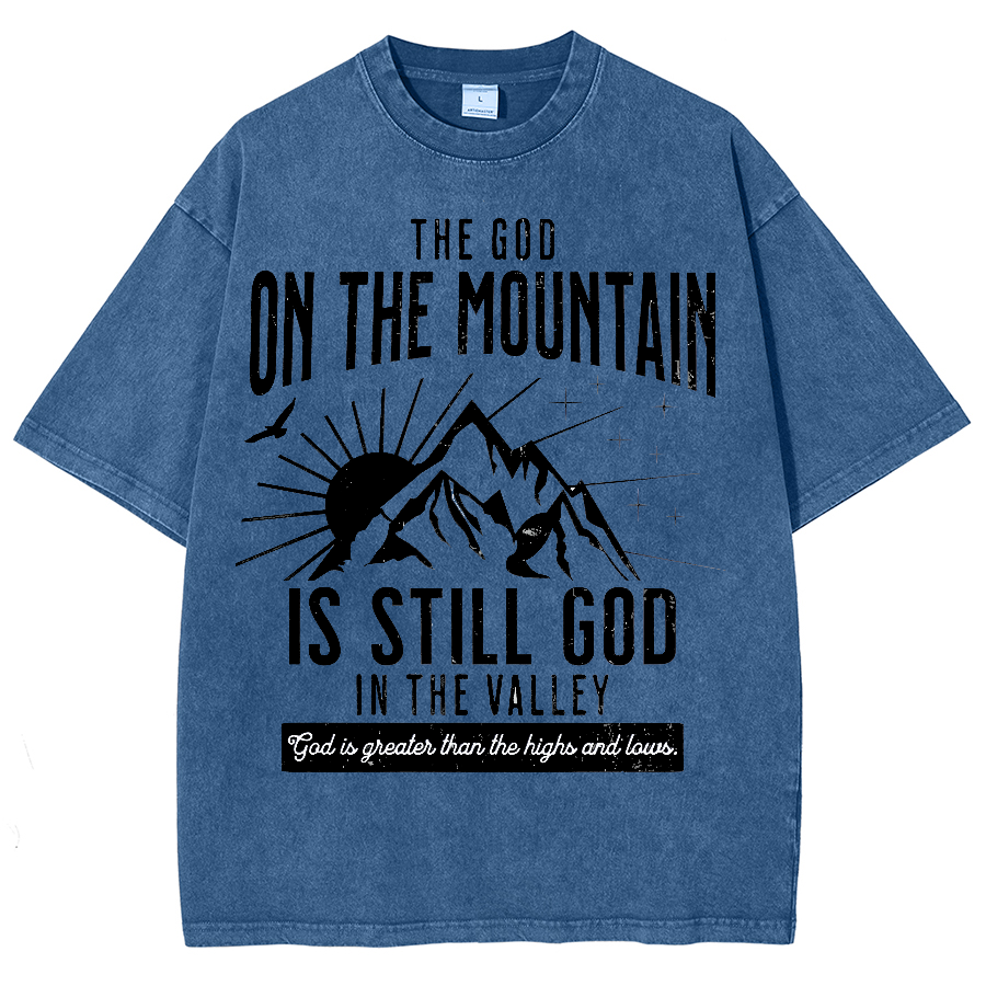 The God On The Mountain Is Still God Unisex Fit Washed Oversized T-Shirt