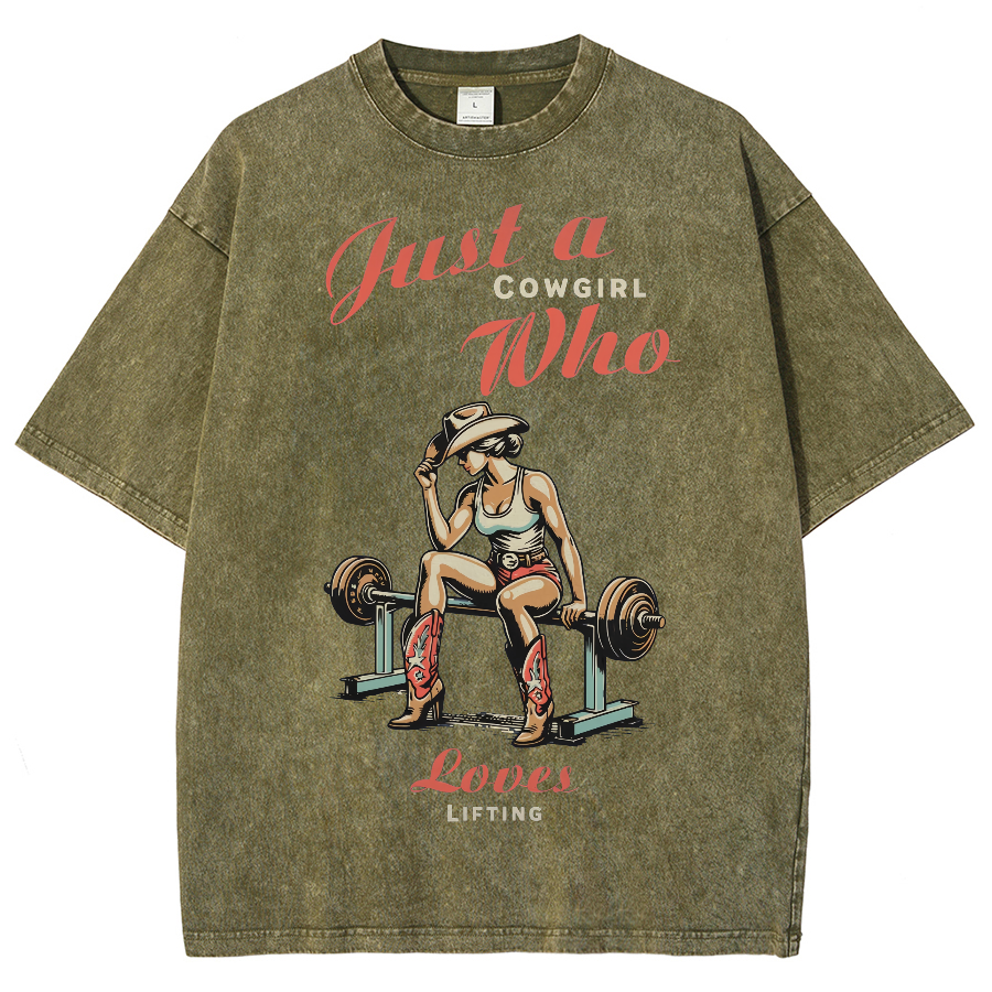 Just A Cowgirl Who Loves Lifting Washed Oversized T-Shirt