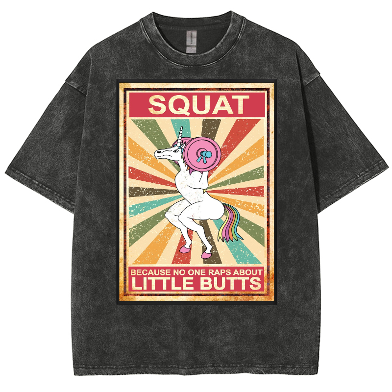 Unicorn Squat Because No One Raps About Little Butts Washed Oversized T-Shirt