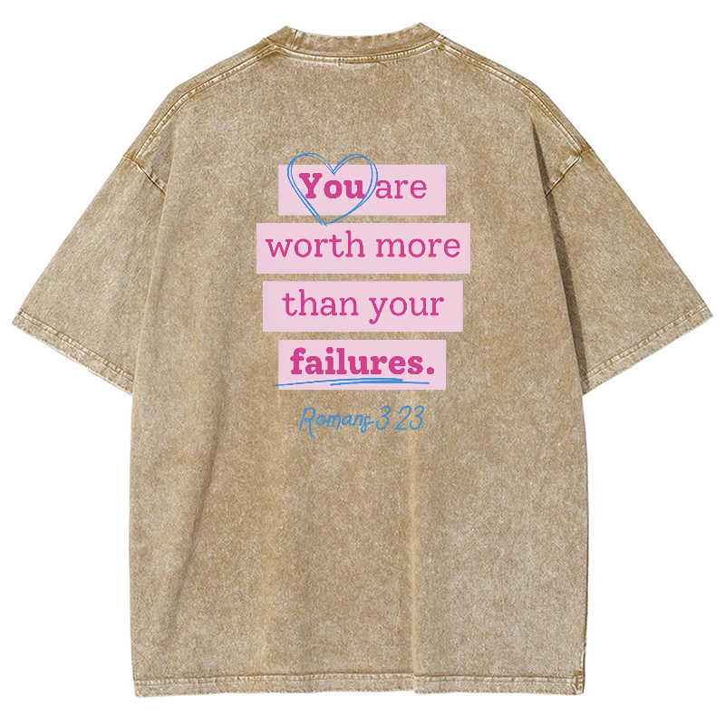 You Are Worth Morethan Your Failures Vintage Snowflake Washed T-Shirt