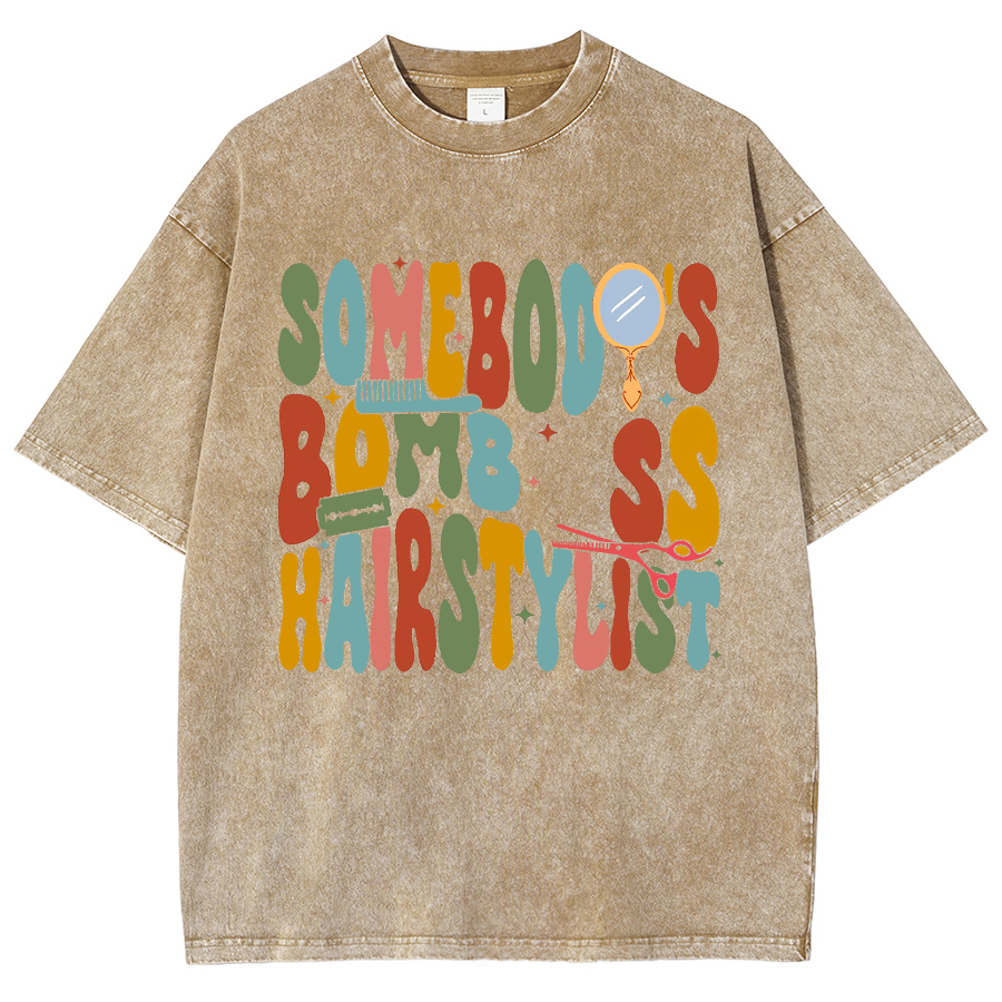 Somebody's Bomb Hairstylist Unisex Fit Washed Oversized T-Shirt