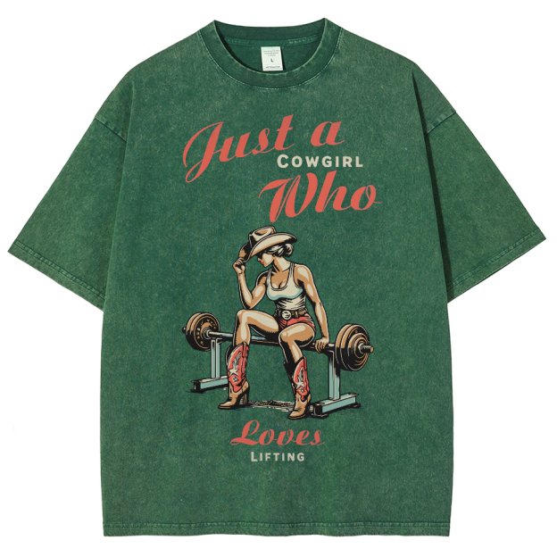 Just A Cowgirl Who Loves Lifting Washed Oversized T-Shirt