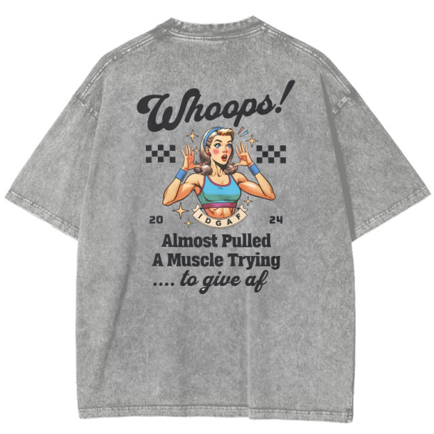 Whoops! Almost Pulled A Muscle Trying…To Give AF Vintage Snowflake Washed T-Shirt