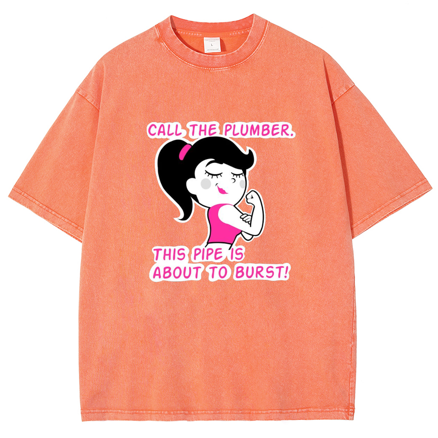 Call The Plumber/ Strong Gir Unisex Fit Washed T-Shirt