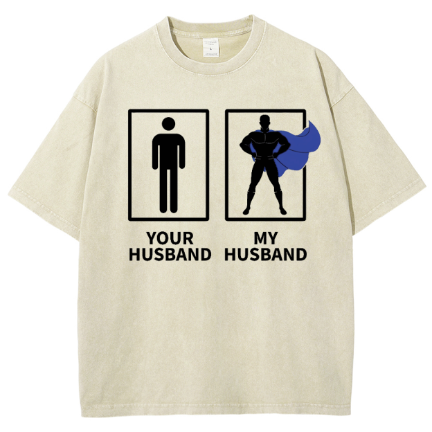 My Husband Unisex Fit Washed Oversized T-Shirt