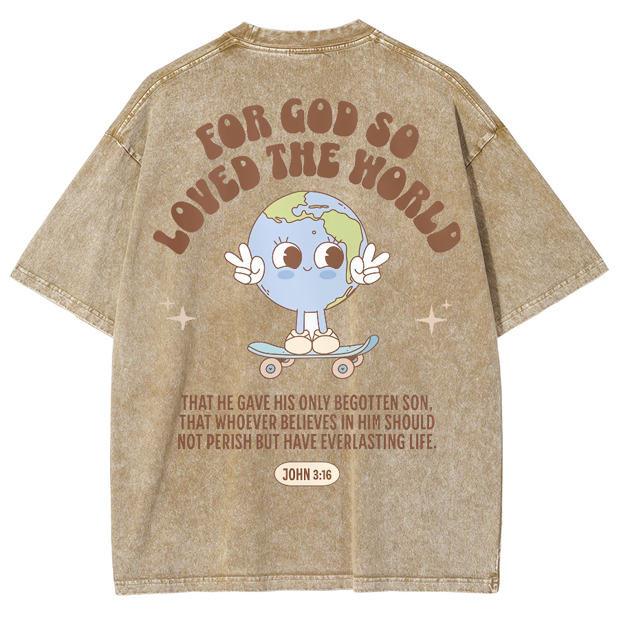 For God So Loved The World Unisex Fit Washed Oversized T-Shirt
