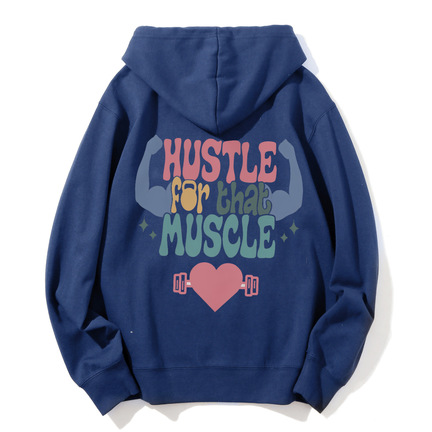 Hustle For That Muscle Solid Color Hoodie