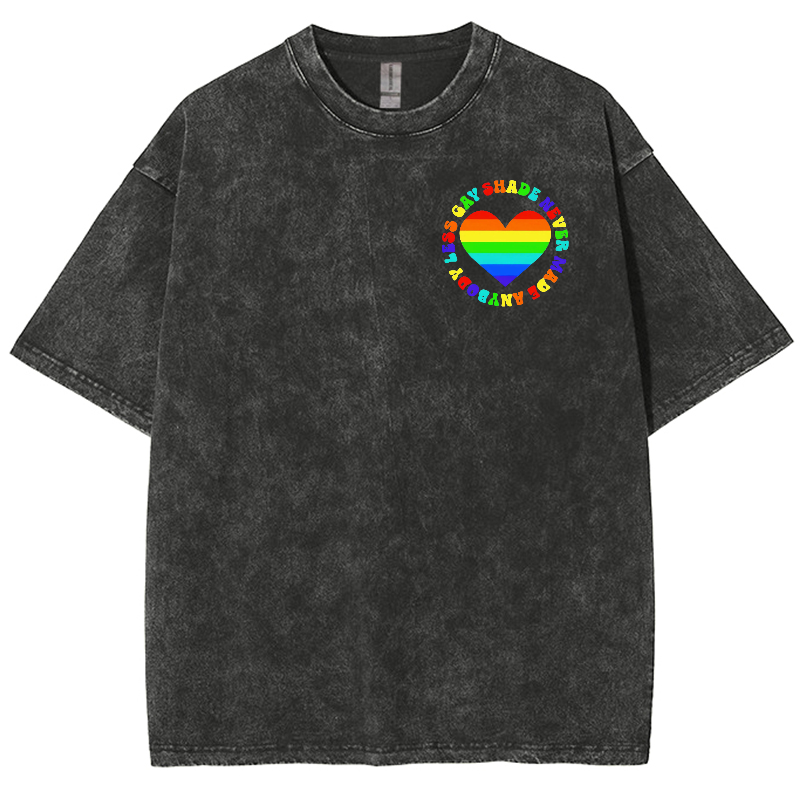 Shade Never Made Anyboday Less Gay Unisex Fit Washed Oversized T-Shirt