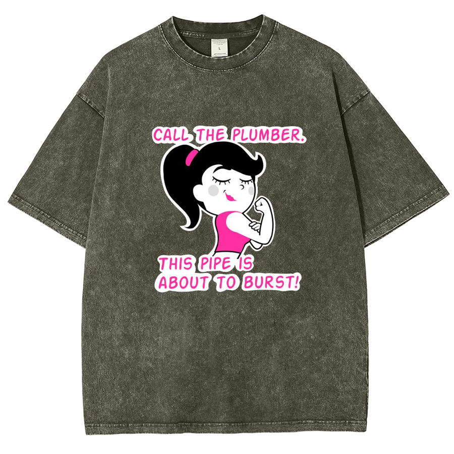 Call The Plumber/ Strong Gir Unisex Fit Washed T-Shirt