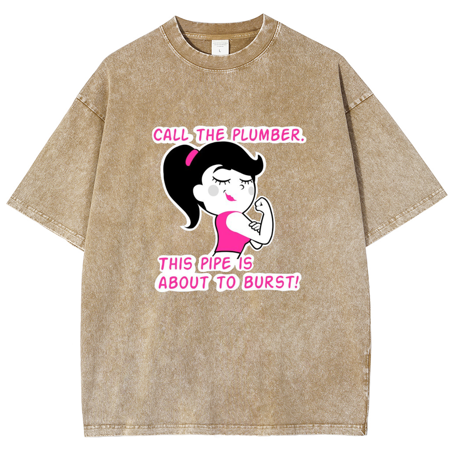Call The Plumber/ Strong Gir Unisex Fit Washed T-Shirt