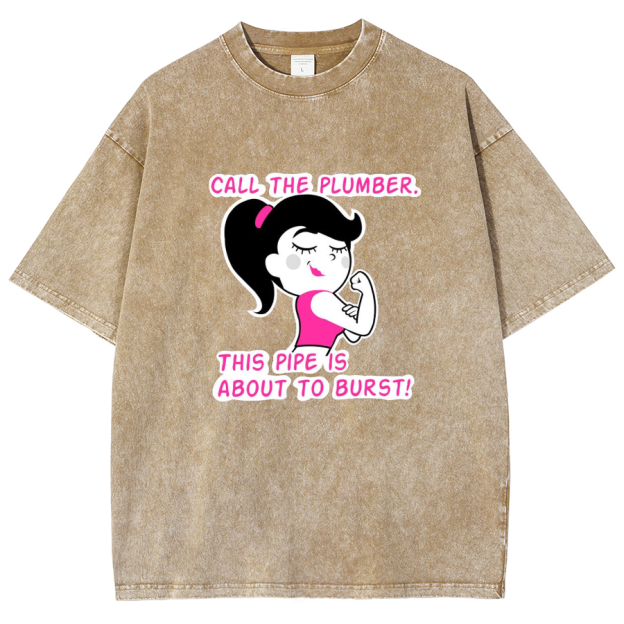 Call The Plumber/ Strong Gir Unisex Fit Washed T-Shirt