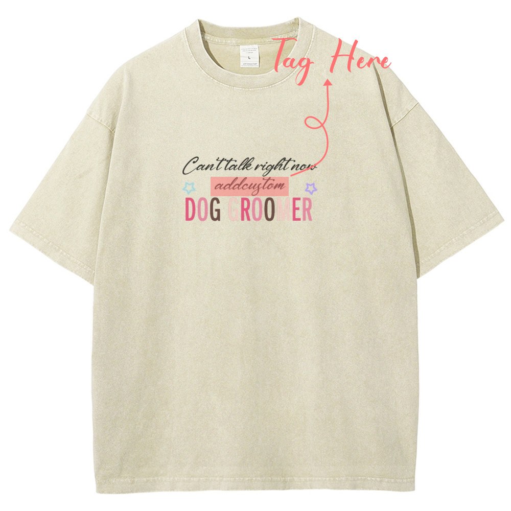 Dog Groomer Addcustom Unisex Fit Washed T-Shirt Customscool