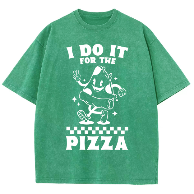 I Do It For The Pizza Unisex Fit Washed T-Shirt